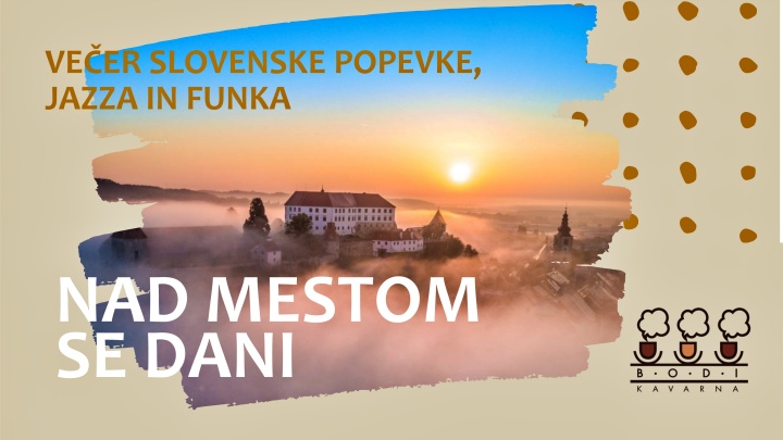 Nad mestom se dani: Večer slovenske popevke, jazz klasik in funka