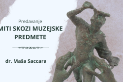 dr. Maša Saccara: Miti skozi muzejske predmete (predavanje)